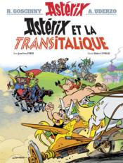 Astérix tome 37-  Astérix et la Transitalique